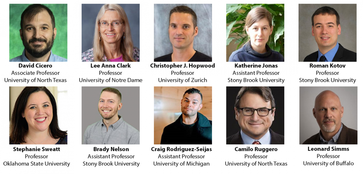 A group photo featuring ten individuals: • David Cicero, Assoc. Prof., UNT • Lee Anna Clark, Prof., Notre Dame • Christopher J. Hopwood, Prof., Zurich • Katherine Jonas, Asst. Prof., Stony Brook • Roman Kotov, Prof., Stony Brook • Stephanie Sweatt, Prof., Oklahoma State • Brady Nelson, Asst. Prof., Stony Brook • Craig Rodriguez-Seijas, Asst. Prof., Michigan • Camilo Ruggero, Prof., UNT • Leonard Simms, Prof., Buffalo •