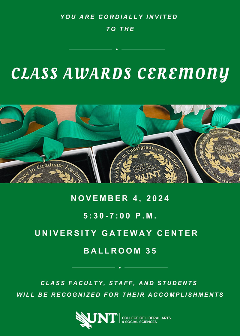 Invitation to the CLASS Awards Ceremony, taking place on November 4, 2024 in the UNT Gateway Center Ballroom 35.