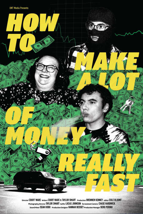 Movie Poster: People in black and white rolling around in green cash. "How to make a lot of money really fast."